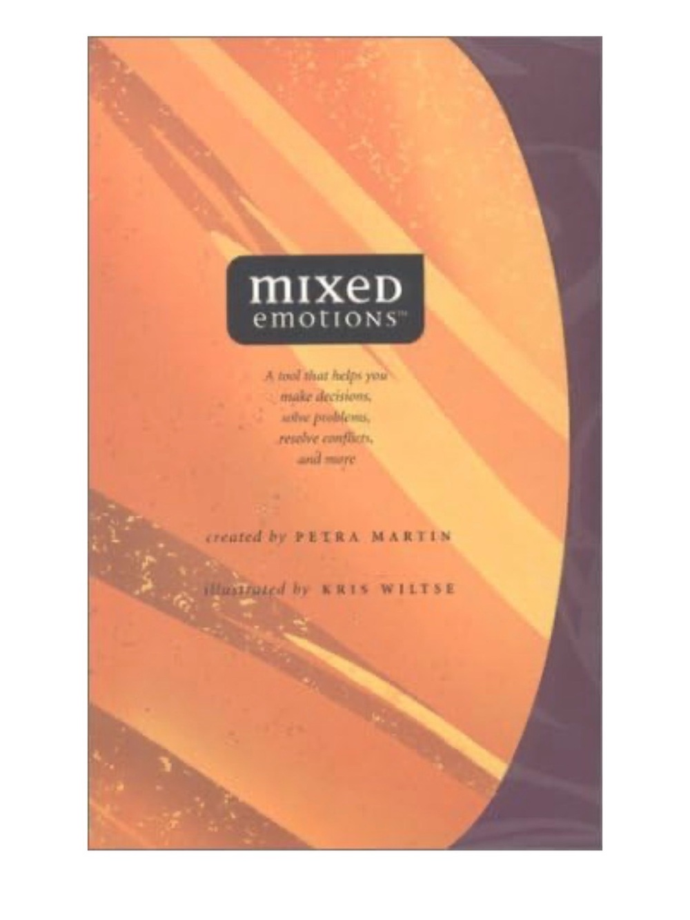 Mixed Emotions : A tool that helps decisions, solve problems, resolve conflicts